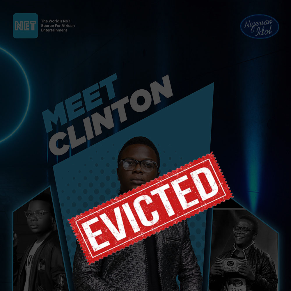 clinton evicted nigerian idol